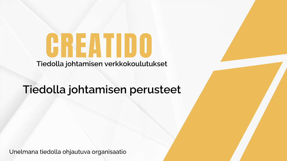 Tiedolla johtamisen perusteet -verkkokoulutus by Creatido Oy